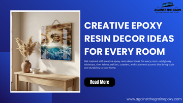 Creative Epoxy Resin Decor Ideas for Every Room