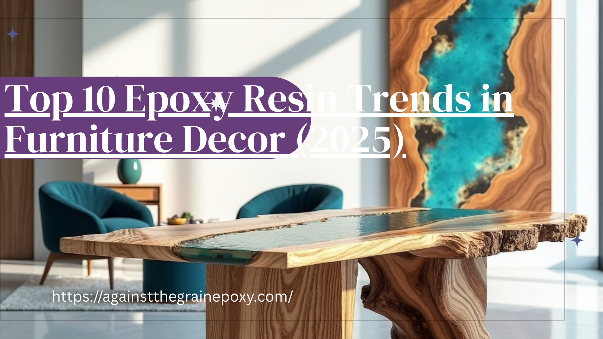 Top 10 Epoxy Resin Trends in Furniture Decor (2025)