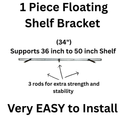 1 Piece Floating shelf Bracket